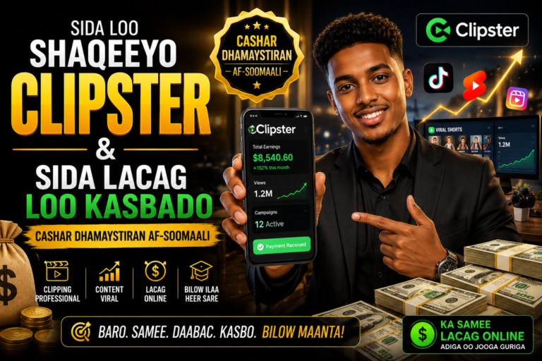 Sida Loo Shaqeeyo Clipster & Sida Lacag Loo Kasbado